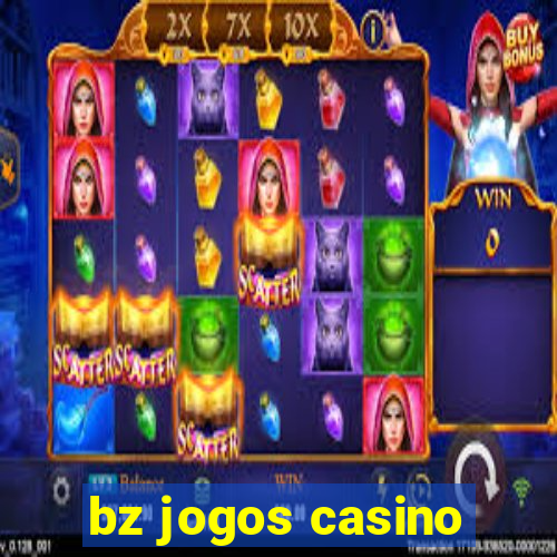 bz jogos casino